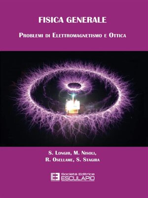 cover image of Fisica Generale Problemi di Elettromagnetismo e Ottica